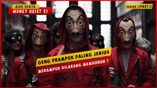 Aksi Perampokan Paling Jenius yang Pernah Ada (PART 1) | ALUR CERITA FILM MONEY HEIST SEASON 1