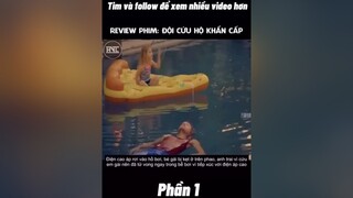 Review phim : đội cứu hộ khẩn cấp tiktok xuhuong tim_follow phần 1reviewphimhay buổi_trưa_vui_vẻ_nha_mn😍