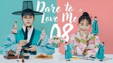 Dare to Love Me Episode 8