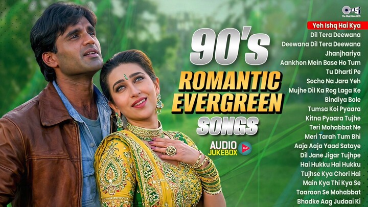 90 s Romantic Evergreen Songs 90 s Bollywood Superhits Songs 90 s Evergreen beRomantic Hits