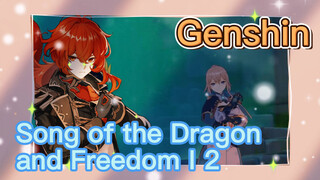 Song of the Dragon and Freedom I 2
