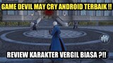Game Devil May Cry Android Terbaik !! Review Karakter Vergil Mode Biasa !! Ini Game Keren Banget !!