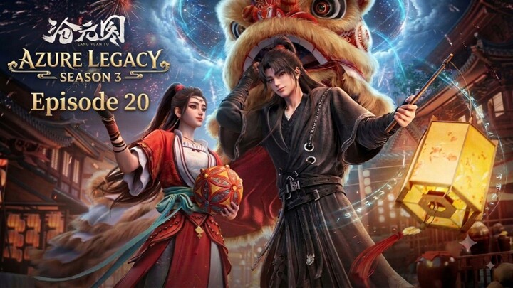 Azure Legacy Season 3 Episode.20
