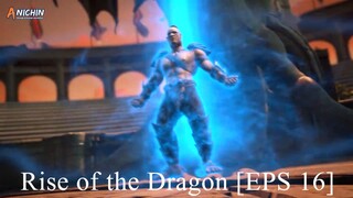 [DONGHUA] Rise of the Dragon [EPS 16]