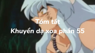 Tóm tắt Khuyển dạ xoa phần 55| #anime #animefight #khuyendaxoa