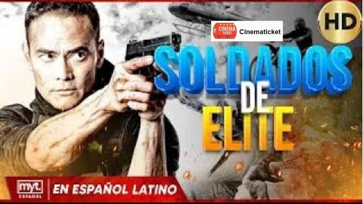 SOLDADOS DE ELITE _ HD _ PELICULA COMPLETA DE ACCION EN ESPANOL LATINO