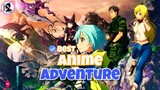 Rekomendasi 3 Anime Adventure Buat Yang Suka Petualangan