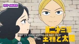 Quốc vương và mẹ mặt trời phần cuối 1