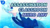 Assassination Classroom 
Miiro AMV_1