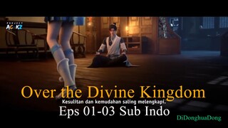 Over the Divine Kingdom Eps 01-03 Sub Indo