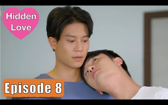Thai BL Series - Hidden Love - ตอนที่ 8 - EngSub Teaser