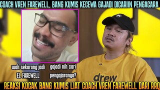 BANG KUMIS KECEWA COACH VREN FAREWELL😅ALASANNYA GAK MASUK AKAL?