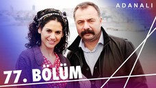 Adanalı - Sezon 3 Bölüm 7 [BÖLÜM 77]