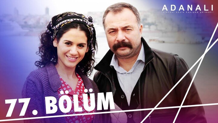 Adanalı - Sezon 3 Bölüm 7 [BÖLÜM 77]