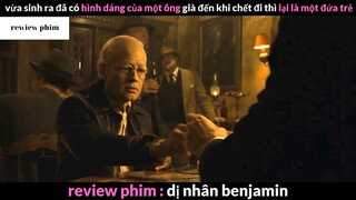 Tóm tắt phim Dị nhân Benjamin phần 3 #phimhayreview