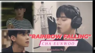 RAINBOW FALLING - CHA EUNWOO | MY ID IS GANGNAM BEAUTY OST.