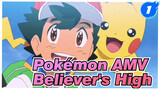 [Pokémon AMV] Believer's High_1