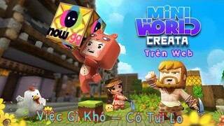 Việc Gì Khó — Có Tui Lo | Hướng Dẫn Chơi Mini World Trực Tiếp Trên Web ¦ Hutron TV