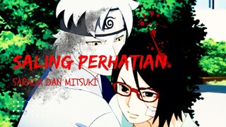 SALING PERHATIAN SARADA DAN MITSUKI