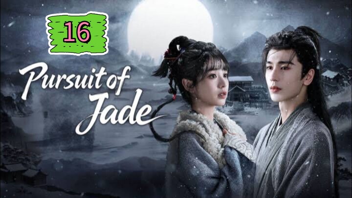 Episode 16 : Pursuit of Jade