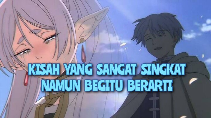 Kisah Yang Sangat Singkat Namun Begitu Berarti | Fieren x Himmel | Sousou No Frieren