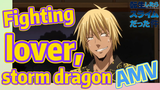 [Slime]AMV |  Fighting lover, storm dragon