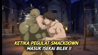 Ketika pemain WWE masuk Isekai dan SMACKDOWN semua orang di isekai 😆😂
