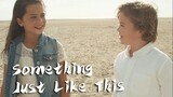 [Music]Children's choir version of <Something Just Like This>