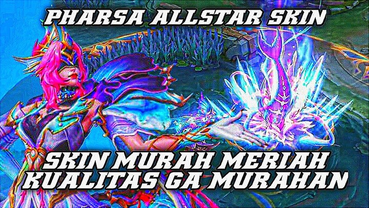 Allstar Pharsa Skin Murah Terworth It Buat Dibeli!! Effectnya Bener2 Brutal🔥