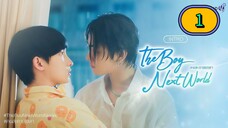 (ENG SUB) 𝗗𝗔 𝗕 𝗢 𝗬 𝗡𝗘𝗫𝗧 𝗪 𝗢 𝗥 𝗟 𝗗 | EP 1
