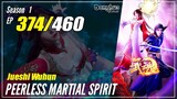 【Jueshi Wuhun】 Season 1 EP 374 - Peerless Martial Spirit | Donghua - 1080P