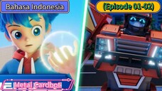 Metal Cardbot (EP 01-02) Kompilasi (23 Menit)