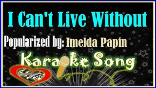 I Can't Live Without/Karaoke Version/Minus One/Karaoke Cover