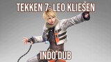 【DUB INDO】TEKKEN 7: Leo Kliesen dalam Bahasa Indonesia?