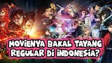 Movie Demon Slayer Bakal tayang reguler di berbagai kota di Indonesia?