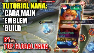 Tutorial Nana by TOP GLOBAL NANA 2023!! Cara Main, Emblem dan Build Nana - Mobile Legends