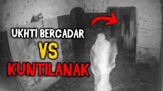 🔴 798- UKHTI BERCADAR VS KUNTILANAK