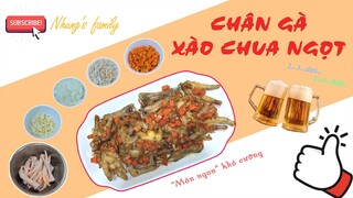 GÀ XÀO CHUA CAY - Spicy and Sour sauce fried chicken feet - Cách làm đơn giản nhưng ngon không tưởng