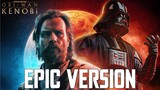 Obi-Wan vs Darth Vader Theme | EPIC VERSION (feat. Battle of The Heroes)