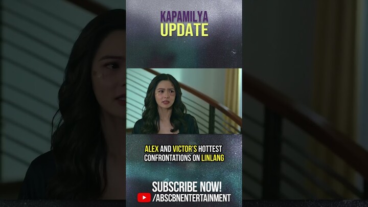 Alex and Victor's hottest confrontations on Linlang | Kapamilya Shorts