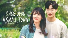 Once Upon a Small Town E10 | English Subtitle | RomCom | Korean Drama