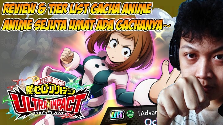 Review & Tier List Gacha Anime Terbaru - My Hero Ultra Impact