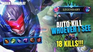 LEGENDARY!!! 18 KILLS | AUTO KILL WHOEVER I SEE | #SABER GAMEPLAY #MLBB