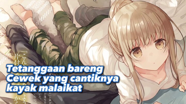 Tetanggaan bareng Cewek yang cantiknya kayak malaikat