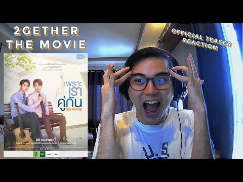 2Gether The Movie ( เพราะเราคู่กัน The Movie) Official Teaser Reaction