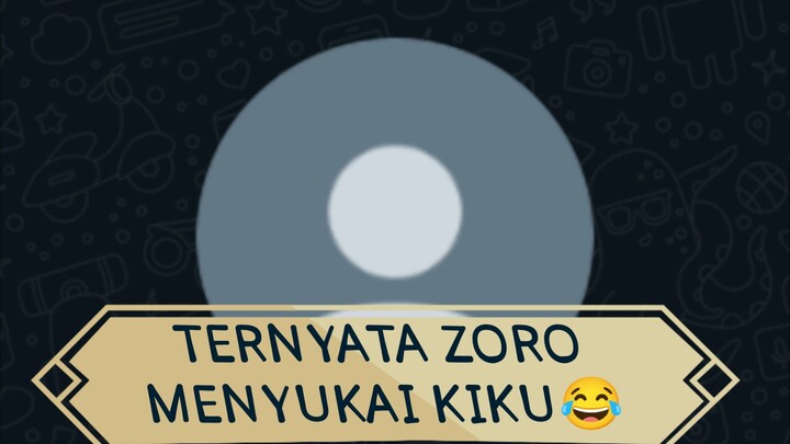 zoro yg tidak terlalu suka wanita, ternyata memiliki perasaan dengan kiku.😄😁