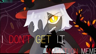 【光遇oc】I DON'T GET IT♢Animation meme