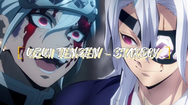 Pesona pria beristri 3🔥 - Uzui Tengen Starboy AMV