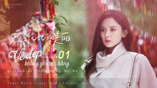 VIETSUB】Vẻ Đẹp Không Gì Sánh Bằng - Tập 1