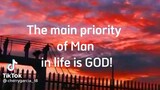 OUR MAIN PRIORITY IS GOD